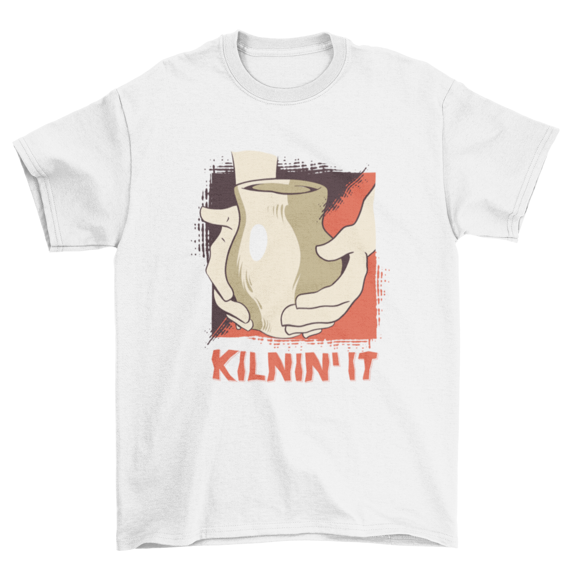 Funny T-shirt two hands doing pottery holding a vase with the text "Kilnin' It".