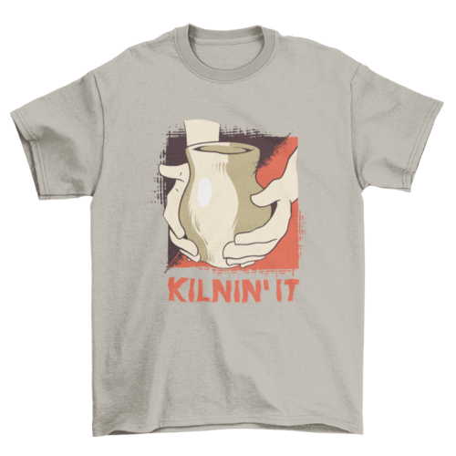 Natural color Kilnin' It T-Shirt